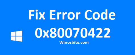 Исправить код ошибки 0x80070422 в Windows 10 и 7