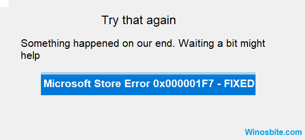 Исправлена ​​ошибка магазина Microsoft 0x000001F7.